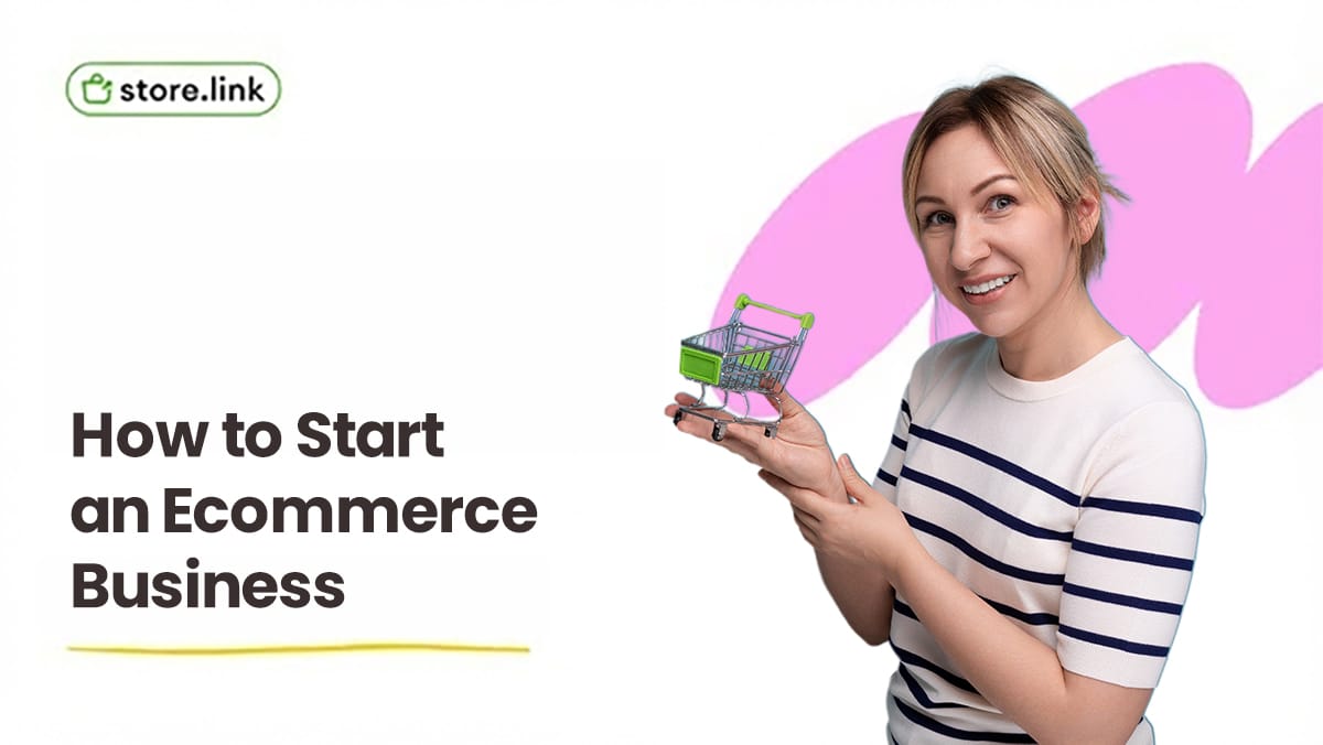 How to Start Ecommerce Business in 2026