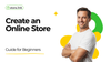 How to Create an Online Store: Step-by-Step Guide for Beginners