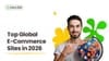Top Global E-Commerce Sites in 2026